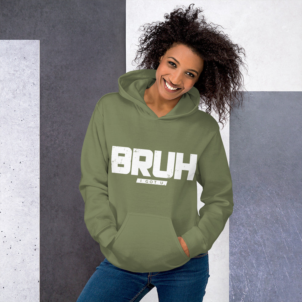 Inspire Me | BRUH I Got U Unisex Hoodie