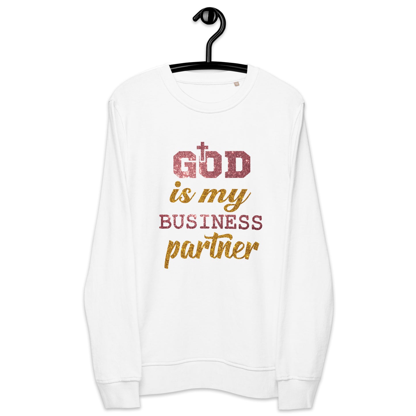 Inspire Me|God is My Business Partner|Unisex Organic Sweatshirt