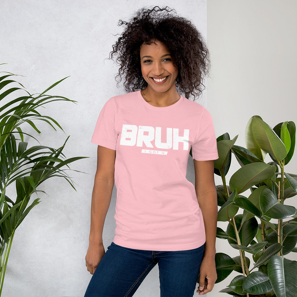Inspire Me | BRUH I Got U | Unisex T-Shirt