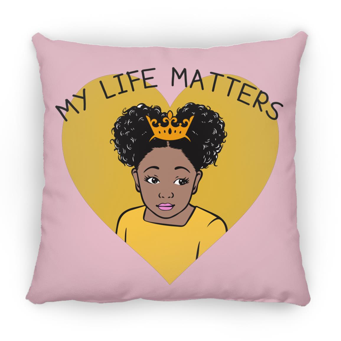 Girls Throw Pillows | Beautiful Me | Infinity | My Life Matters | Gold Crown | Big Yellow Heart
