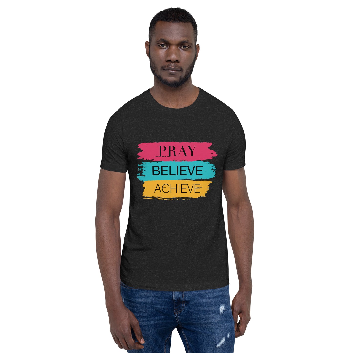 Inspire Me | Pray Believe Achieve | Unisex T-Shirt