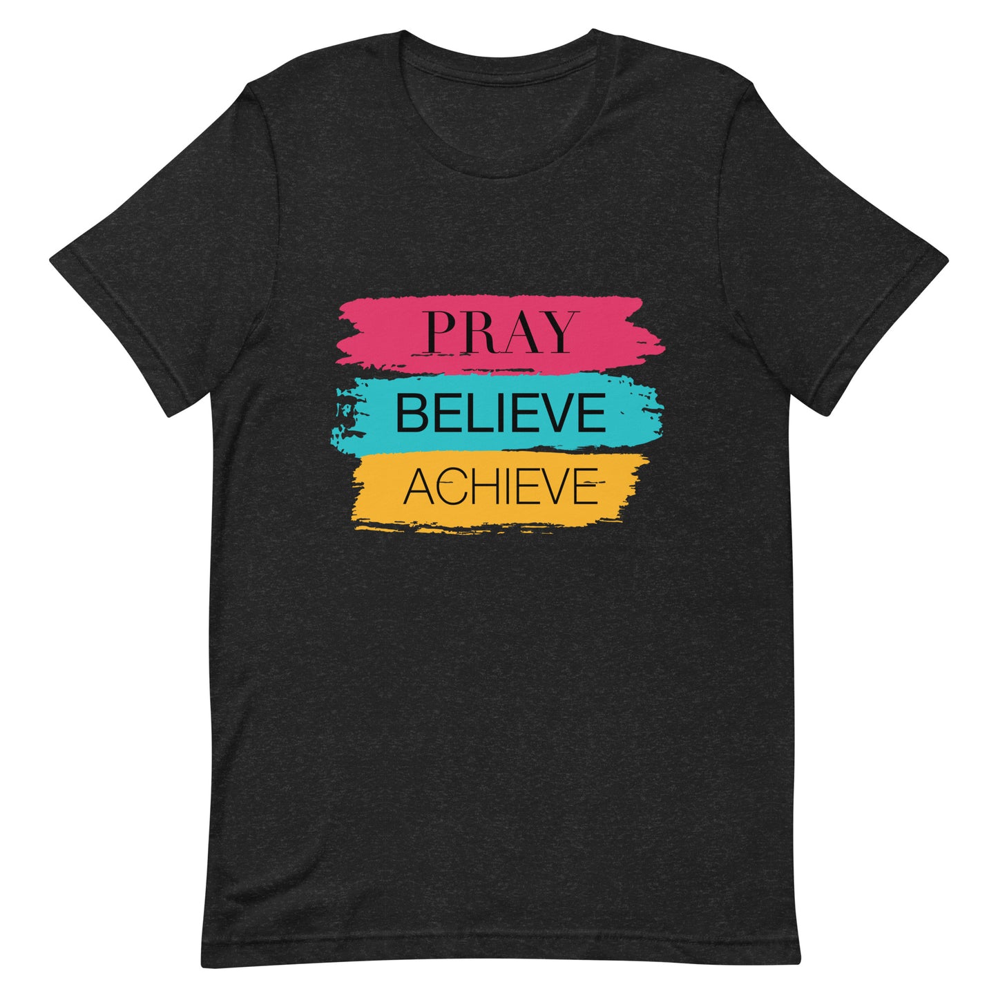 Inspire Me | Pray Believe Achieve | Unisex T-Shirt