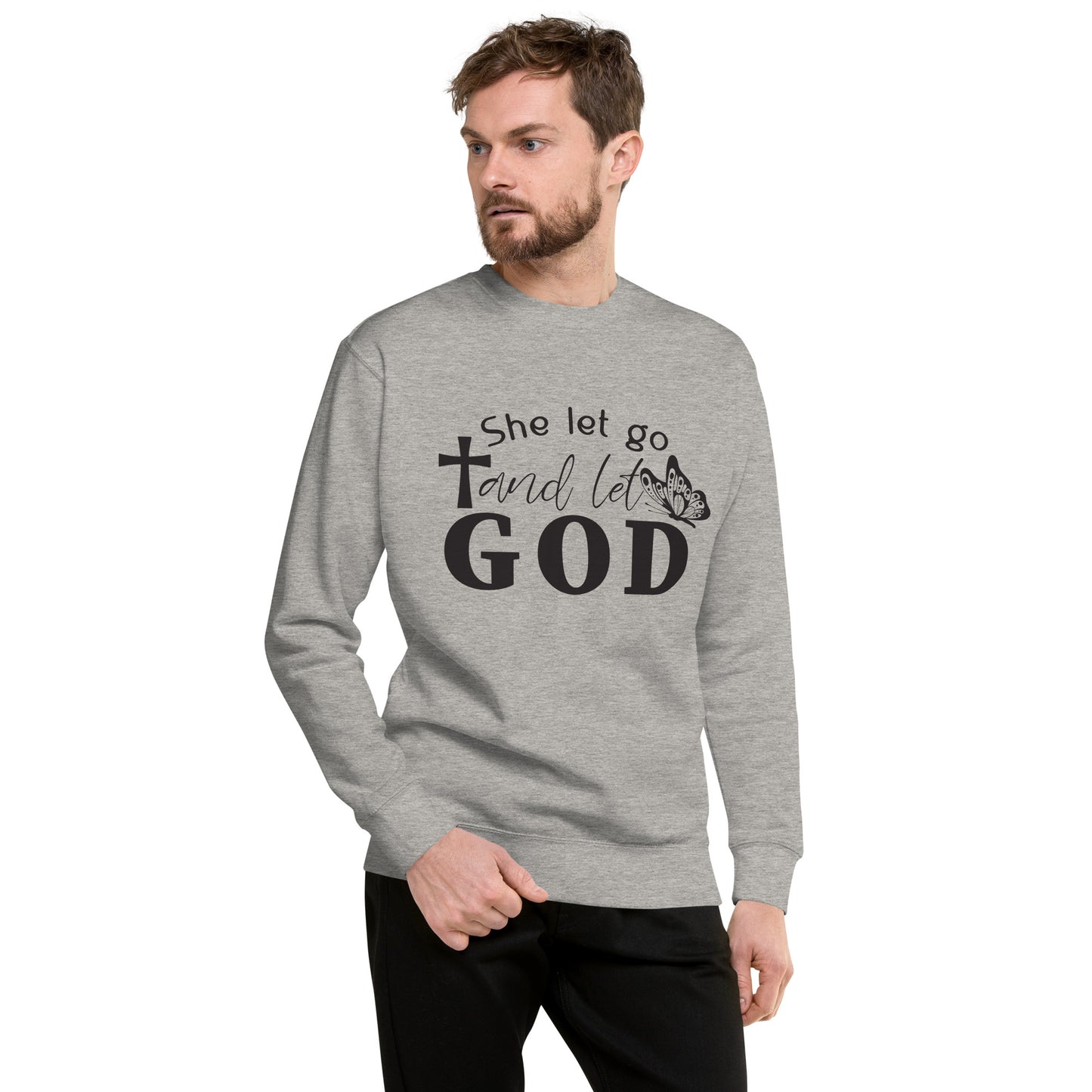 Inspire Me|She Let Go and Let God|Unisex Premium Sweatshirt