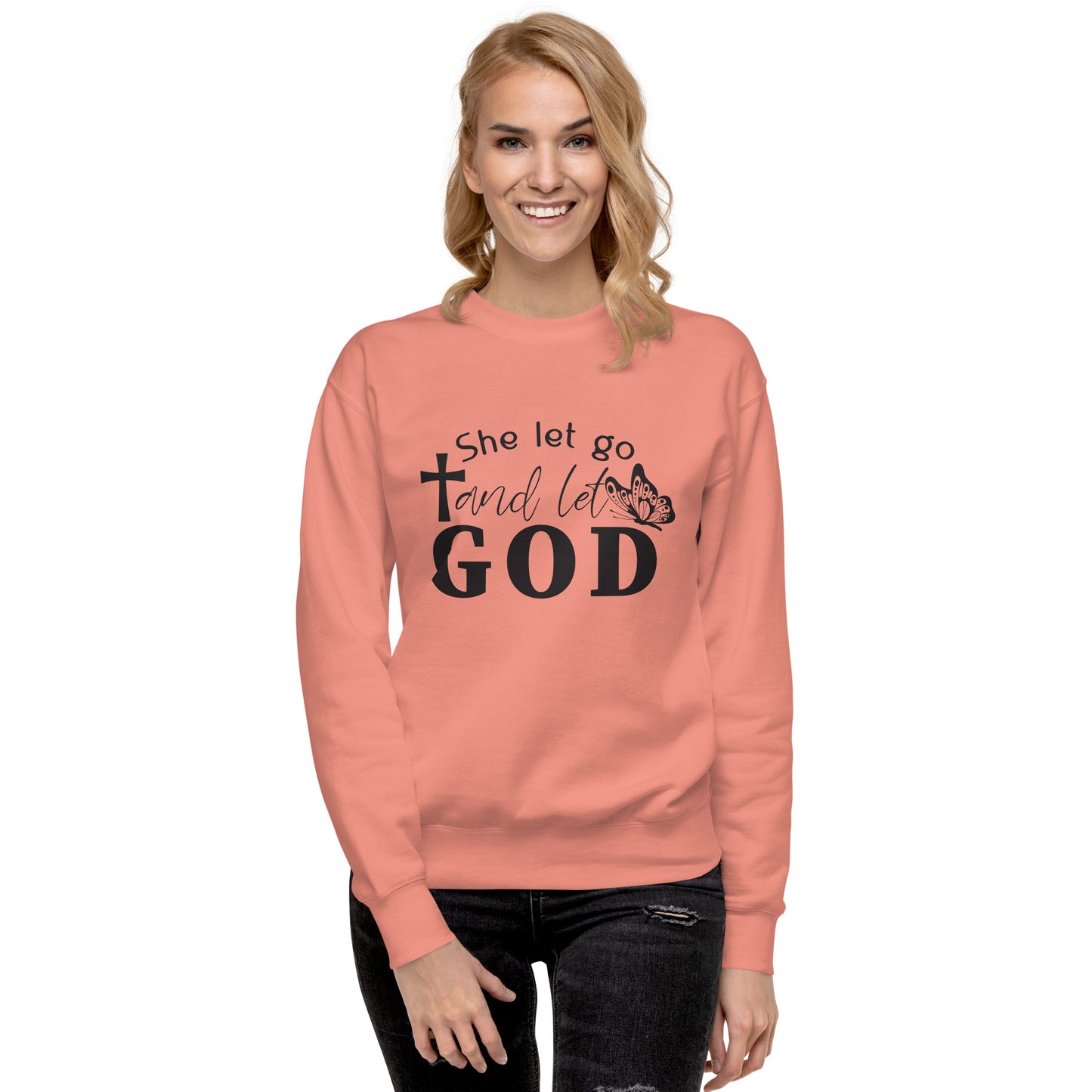 Inspire Me|She Let Go and Let God|Unisex Premium Sweatshirt