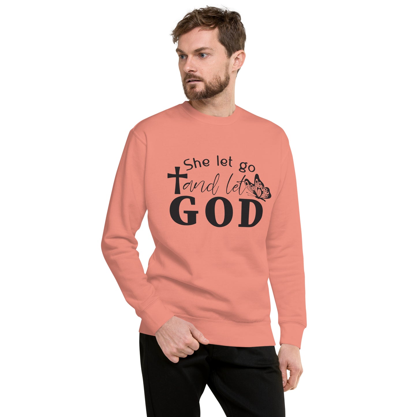 Inspire Me|She Let Go and Let God|Unisex Premium Sweatshirt