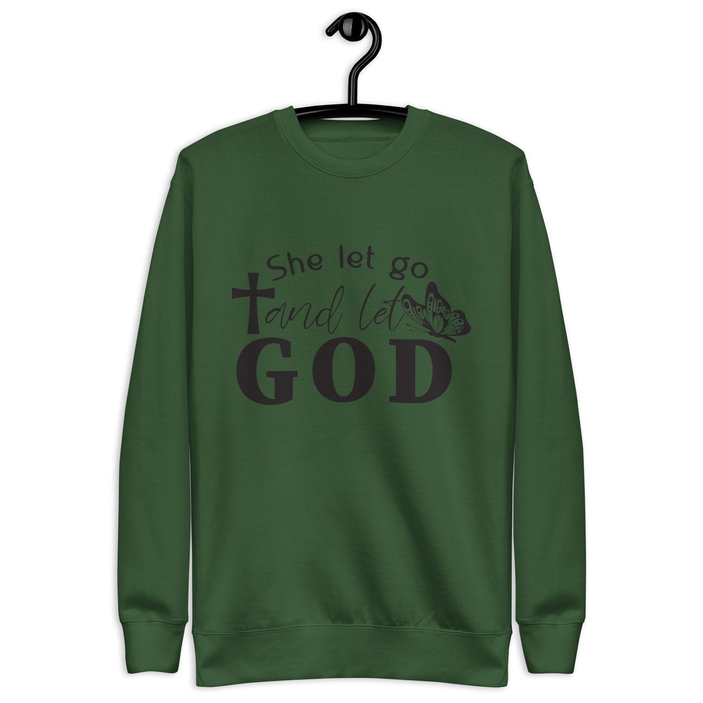 Inspire Me|She Let Go and Let God|Unisex Premium Sweatshirt