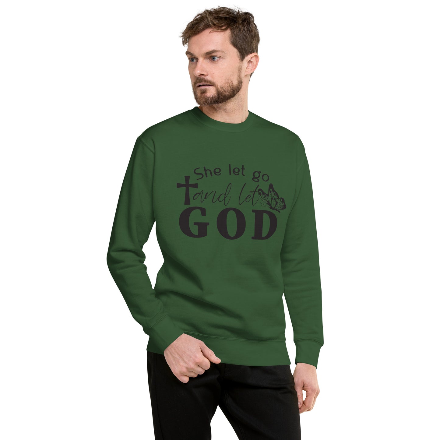 Inspire Me|She Let Go and Let God|Unisex Premium Sweatshirt