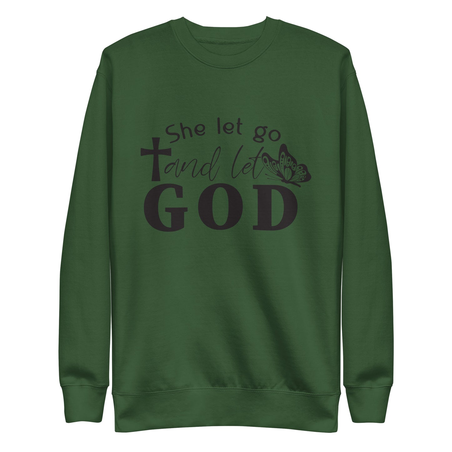 Inspire Me|She Let Go and Let God|Unisex Premium Sweatshirt