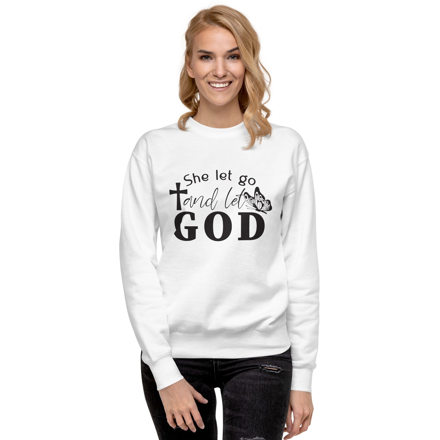 Inspire Me|She Let Go and Let God|Unisex Premium Sweatshirt