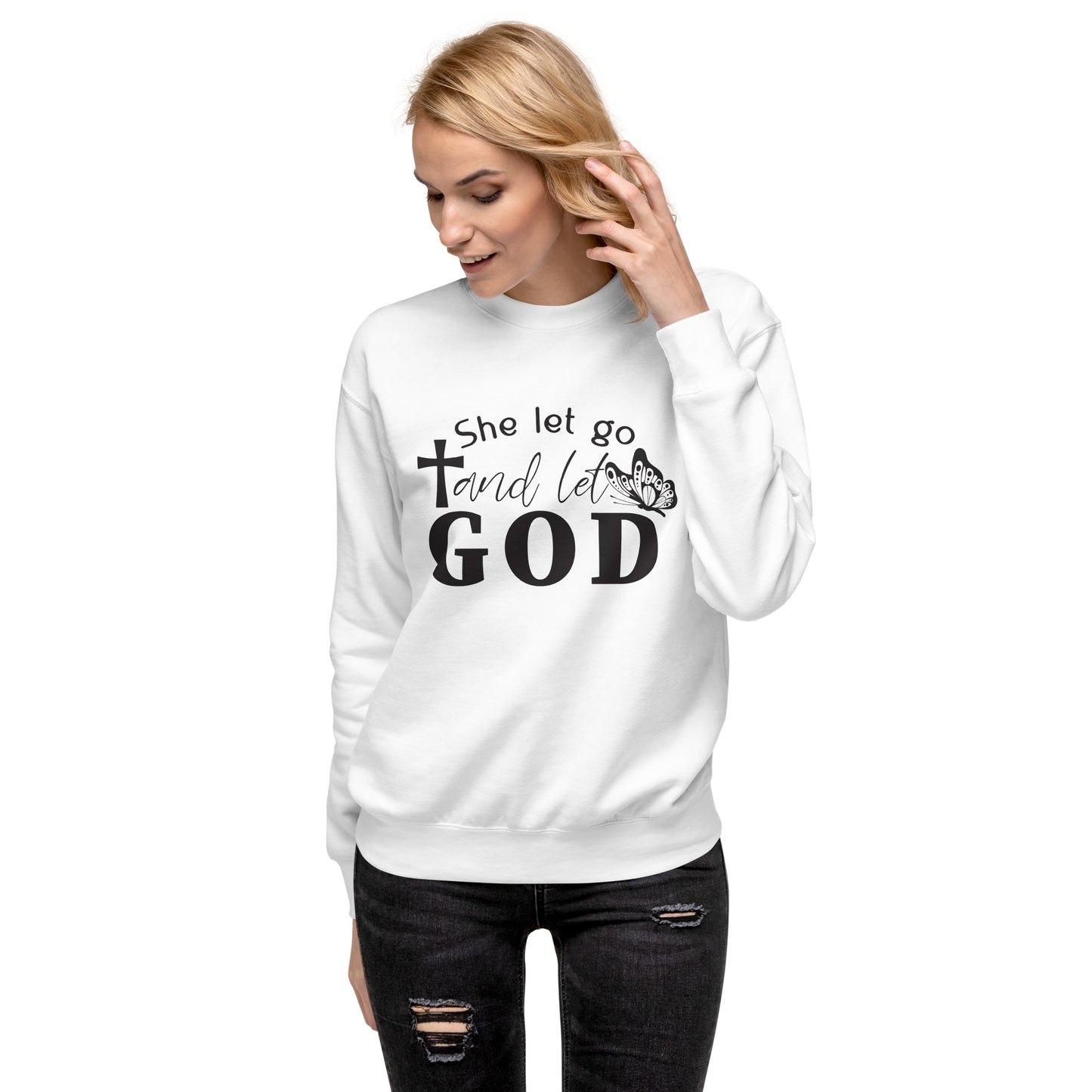 Inspire Me|She Let Go and Let God|Unisex Premium Sweatshirt