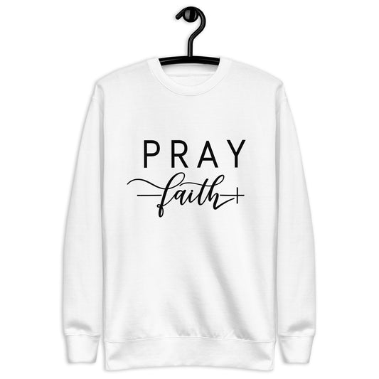 Inspire Me|Pray Faith|Unisex Premium Sweatshirt