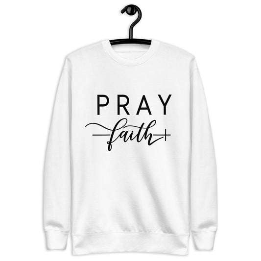 Inspire Me|Pray Faith|Unisex Premium Sweatshirt