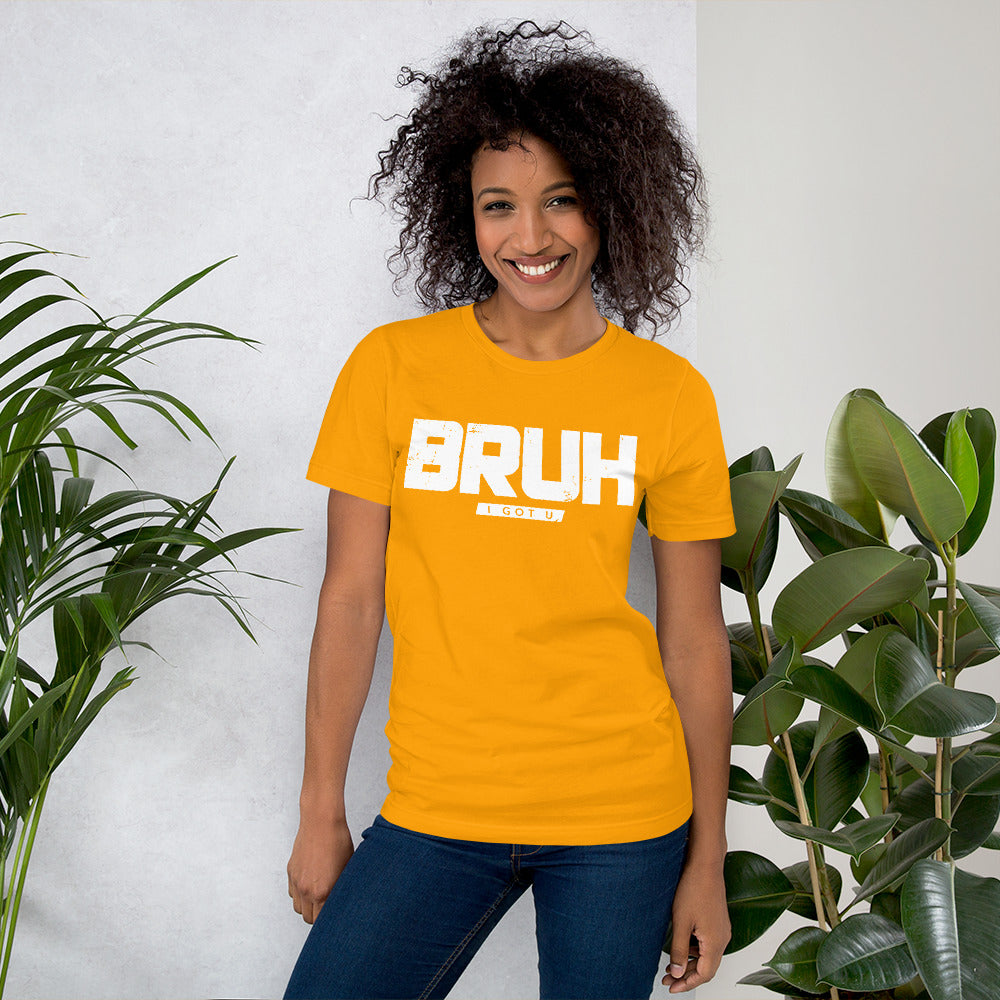 Inspire Me | BRUH I Got U | Unisex T-Shirt
