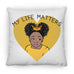 Girls Throw Pillows | Beautiful Me | Infinity | My Life Matters | Gold Crown | Big Yellow Heart