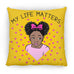 Girls Throw Pillows | Beautiful Me | Infinity | My Life Matters | Pink Bow | Little Pink Hearts