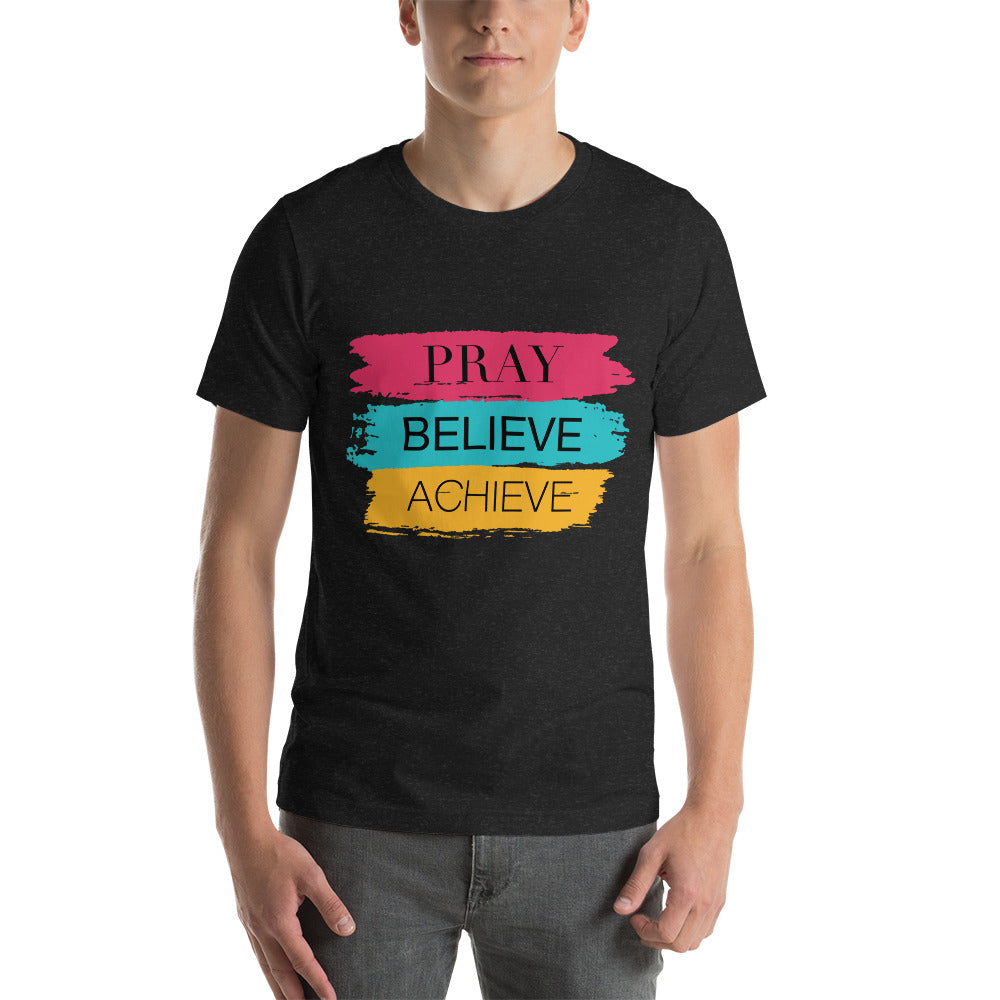 Inspire Me | Pray Believe Achieve | Unisex T-Shirt